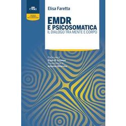 EMDR e psicosomatica. Il dialogo tra mente e corpo