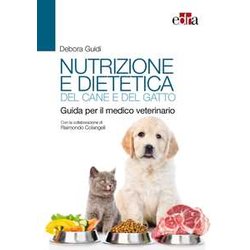 Nutrizione E Dietetica Del Cane E Del Gatto. Guida Per Il Medico Veterinario