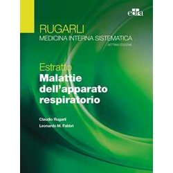 Rugarli. Medicina Interna Sistematica. Estratto: Malattie Dell'apparato Respiratorio Rugarli. Medicina Interna Sistematica. Estratto: Malattie Dell'apparato Respiratorio