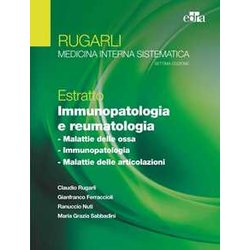 Rugarli. Medicina Interna Sistematica. Estratto: Immunopatologia E Reumatologia Rugarli. Medicina Interna Sistematica. Estratto: Immunopatologia E Reumatologia