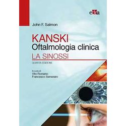 Kanski. Oftalmologia Clinica. La Sinossi Kanski. Oftalmologia Clinica. La Sinossi