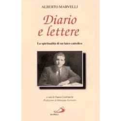 Diario E Lettere. La Spiritualità Di Un Laico Cattolico Diario E Lettere. La Spiritualità Di Un Laico Cattolico