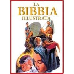 La Bibbia Illustrata La Bibbia Illustrata