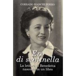 Ero Di Sentinella. La Lettera Di Benedetta Nascosta In Un Libro Ero Di Sentinella. La Lettera Di Benedetta Nascosta In Un Libro