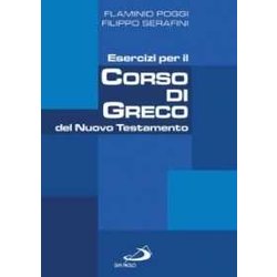 Esercizi Per Il Corso Di Greco Del Nuovo Testamento Esercizi Per Il Corso Di Greco Del Nuovo Testamento