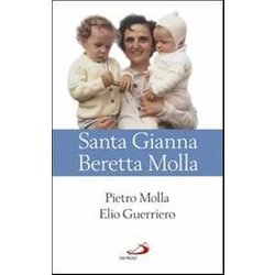 Santa Gianna Beretta Molla Santa Gianna Beretta Molla