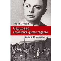 Capuozzo, Accontenta Questo Ragazzo. La Vita Di Giovanni Palatucci Capuozzo, Accontenta Questo Ragazzo. La Vita Di Giovanni Palatucci