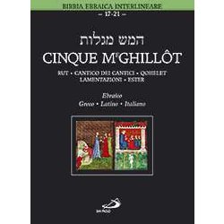 Cinque MeghillôT. Rut, Cantico Dei Cantici, Qohelet, Lamentazioni, Ester Cinque MeghillôT. Rut, Cantico Dei Cantici, Qohelet, Lamentazioni, Ester