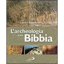 L'archeologia Della Bibbia L'archeologia Della Bibbia
