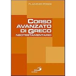 Corso Avanzato Di Greco Neotestamentario Corso Avanzato Di Greco Neotestamentario