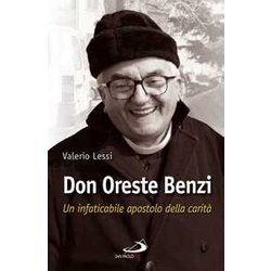 Don Oreste Benzi. Un Infaticabile Apostolo Della Carità Don Oreste Benzi. Un Infaticabile Apostolo Della CaritÃ