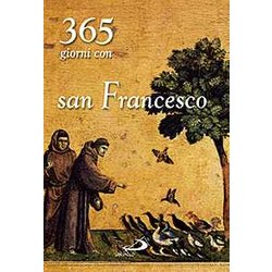 Trecentosessantacinque Giorni Con San Francesco Trecentosessantacinque Giorni Con San Francesco