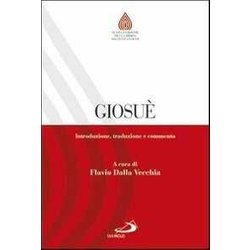 Giosuè. Introduzione, Traduzione E Commento Giosuè. Introduzione, Traduzione E Commento