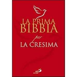 La Prima Bibbia Per La Cresima La Prima Bibbia Per La Cresima