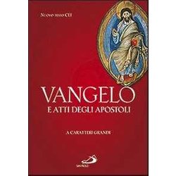Vangelo E Atti Degli Apostoli. Ediz. A Caratteri Grandi Vangelo E Atti Degli Apostoli. Ediz. A Caratteri Grandi
