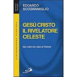 Gesù Cristo Il Rivelatore Celeste. Qui Videt Me Videt Et Patrem