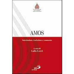 Amos. Introduzione, Traduzione E Commento Amos. Introduzione, Traduzione E Commento