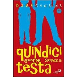 Quindici Giorni Senza Testa Quindici Giorni Senza Testa