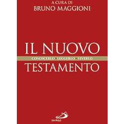 Il Nuovo Testamento. Conoscerlo, Leggerlo, Viverlo