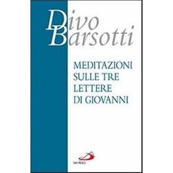 Meditazioni Sulle Tre Lettere Di Giovanni Meditazioni Sulle Tre Lettere Di Giovanni
