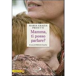 Mamma, Ti Posso Parlare? Mamma, Ti Posso Parlare?