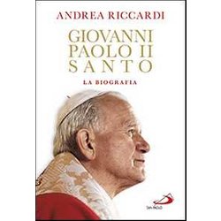 Giovanni Paolo Ii Santo. La Biografia Giovanni Paolo Ii Santo. La Biografia