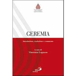 Geremia. Introduzione, Traduzione E Commento Geremia. Introduzione, Traduzione E Commento