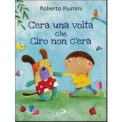 C'era Una Volta Che Ciro Non C'era