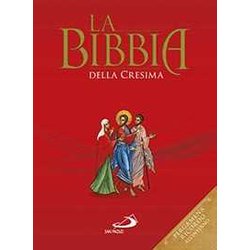 La Bibbia Della Cresima. Ediz. Speciale La Bibbia Della Cresima. Ediz. Speciale