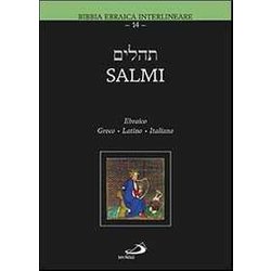 Salmi. Ebraico Greco Latino Italiano Salmi. Ebraico Greco Latino Italiano