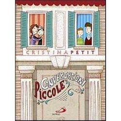 Conversazioni Piccole. Ediz. Illustrata Conversazioni Piccole. Ediz. Illustrata