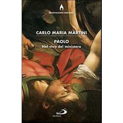Paolo. Nel Vivo Del Ministero Paolo. Nel Vivo Del Ministero