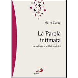 La Parola Intimata. Introduzione Ai Libri Profetici La Parola Intimata. Introduzione Ai Libri Profetici
