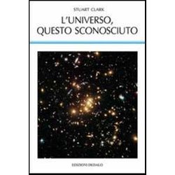 L'universo, Questo Sconosciuto L'universo, Questo Sconosciuto