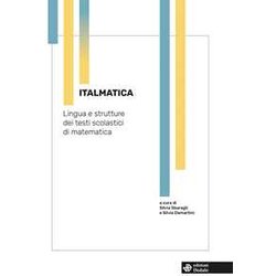 Italmatica. Lingua E Strutture Dei Testi Scolastici Di Matematica Italmatica. Lingua E Strutture Dei Testi Scolastici Di Matematica