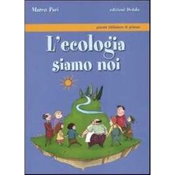 L'ecologia Siamo Noi