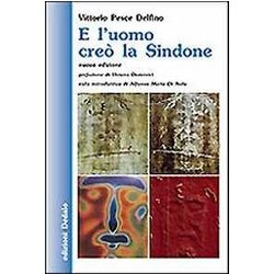 E L'uomo Creò La Sindone E L'uomo Creò La Sindone