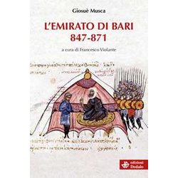L'emirato Di Bari (847-871) N.E. L'emirato Di Bari (847-871) N.E.