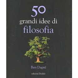 50 Grandi Idee Di Filosofia 50 Grandi Idee Di Filosofia