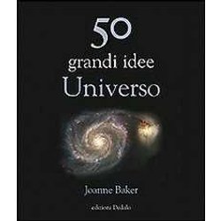 50 Grandi Idee. Universo 50 Grandi Idee. Universo