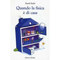 Quando La Fisica è Di Casa Quando La Fisica è Di Casa