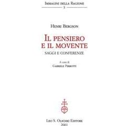 Il Pensiero E Il Movente. Saggi E Conferenze