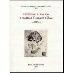 Futurismo E Bon Ton. I Fratelli Thayaht E Ram