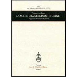 La Scrittura Dell'inquietudine. Saggio Su Alessandro Manzoni La Scrittura Dell'inquietudine. Saggio Su Alessandro Manzoni