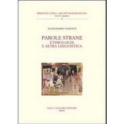 Parole Strane. Etimologie E Altra Linguistica Parole Strane. Etimologie E Altra Linguistica