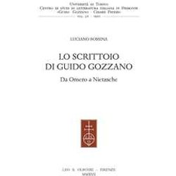 Lo Scrittoio Di Guido Gozzano. Da Omero A Nietzsche Lo Scrittoio Di Guido Gozzano. Da Omero A Nietzsche