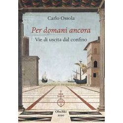 Per Domani Ancora. Vie Di Uscita Dal Confino Per Domani Ancora. Vie Di Uscita Dal Confino