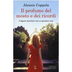 Il Profumo Del Mosto E Dei Ricordi