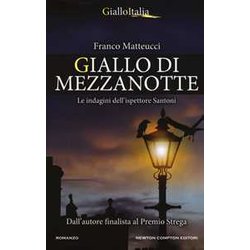 Giallo Di Mezzanotte. Le Indagini Dell'ispettore Santoni Giallo Di Mezzanotte. Le Indagini Dell'ispettore Santoni