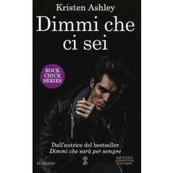 Dimmi Che Ci Sei. Rock Chick Series